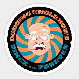 Dodging uncle bobs since forever | Funny wedding photographer t-shirt design Sticker